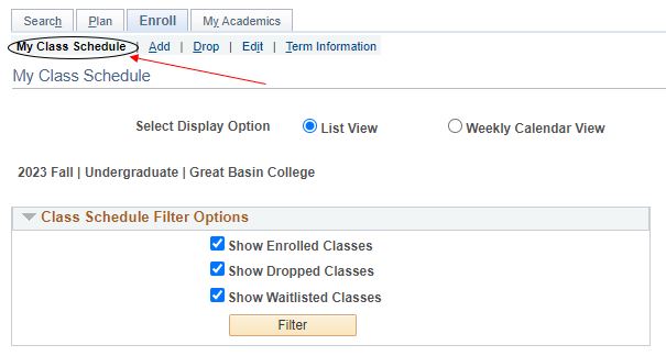 Click the My Class Schedule tab at the top of the page to view all the classes in which you are formally enrolled. Instructions on how to Click the My Class Schedule tab at the top of the page to view all the classes in which you are formally enrolled in the image.